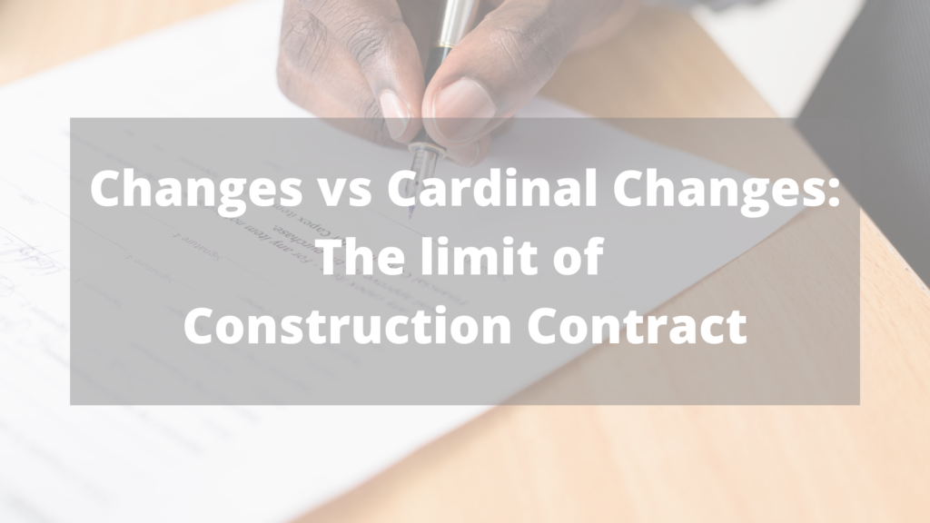 Changes vs Cardinal Changes: The Limit of Construction Contract