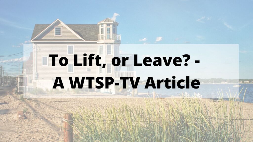 To Lift, or Leave? - A WTSP-TV Article