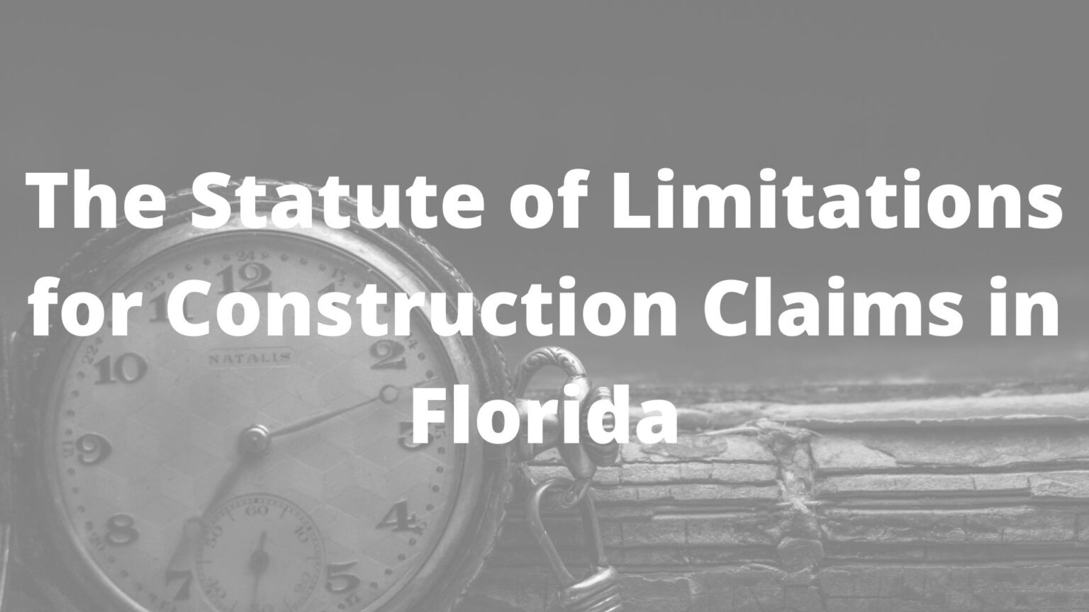 Knowing Your Deadlines: The Statute of Limitations for Construction ...