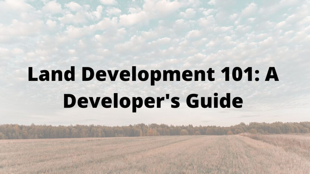Land Development 101: A Developer's Guide to Florida