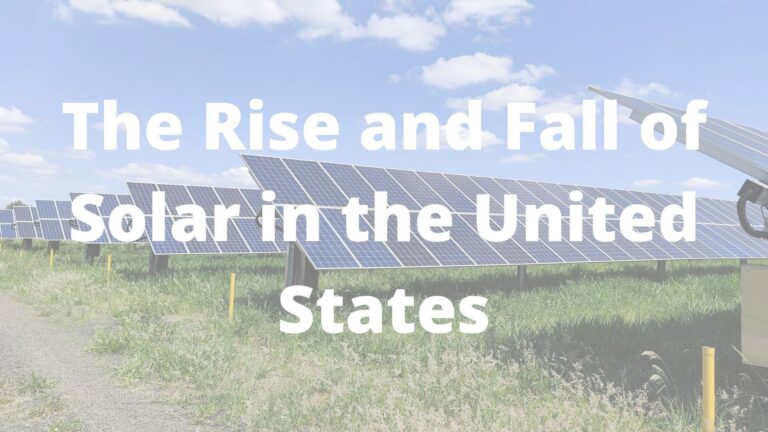 The Rise and Fall of Solar in the United States